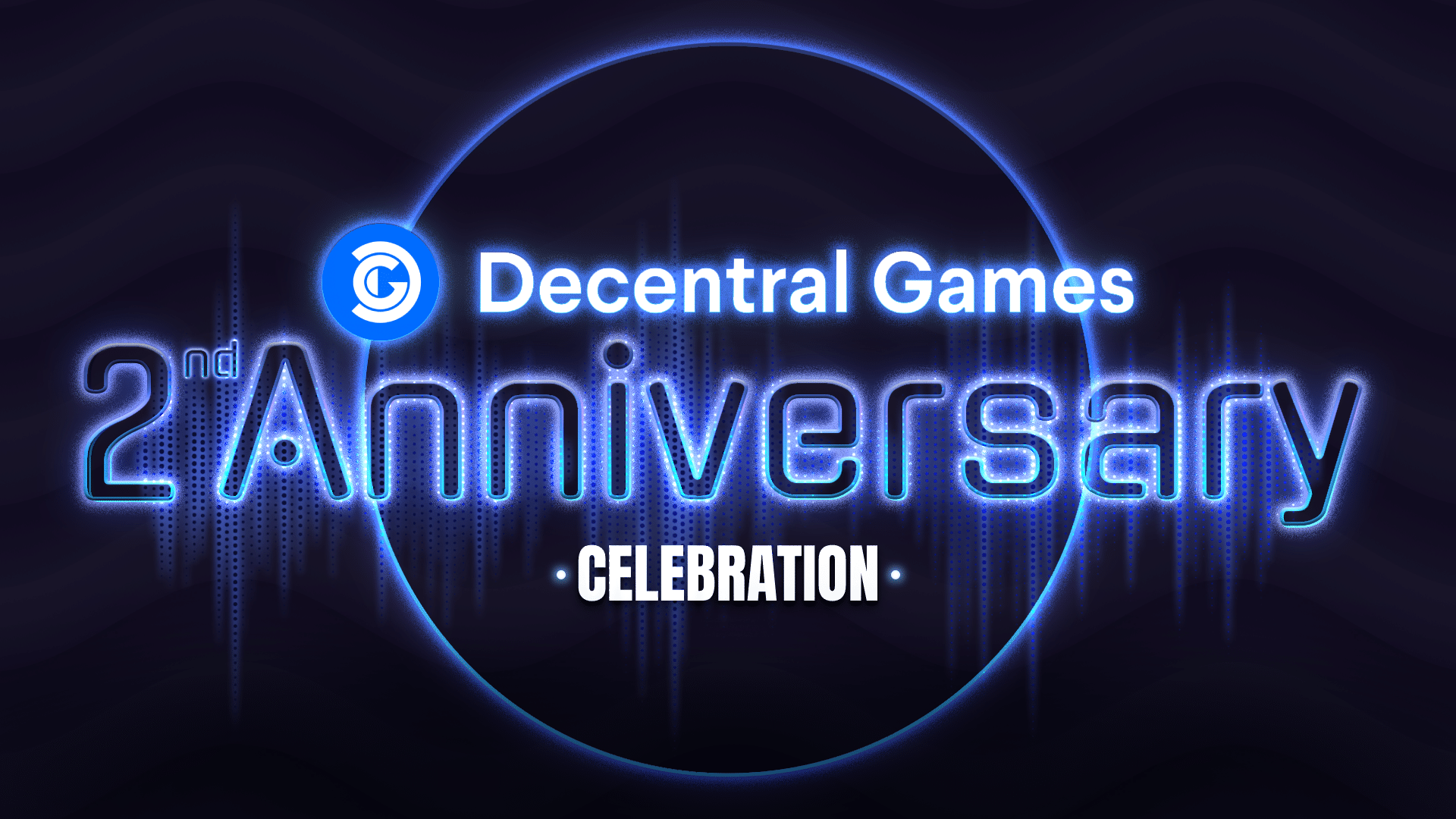 Decentral Games 2nd anniversary