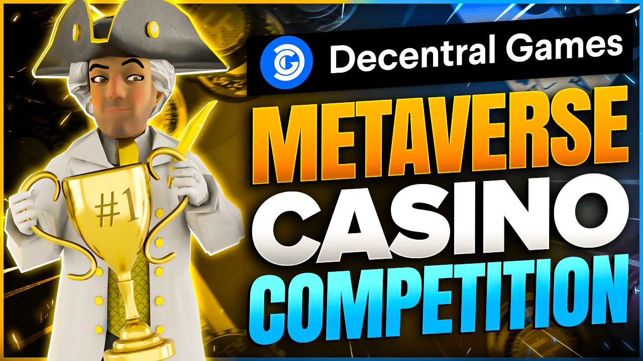 Decentral Games avatar next to the words "Metaverse Casino Competition"
